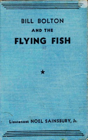 [Gutenberg 63394] • Bill Bolton and the Flying Fish